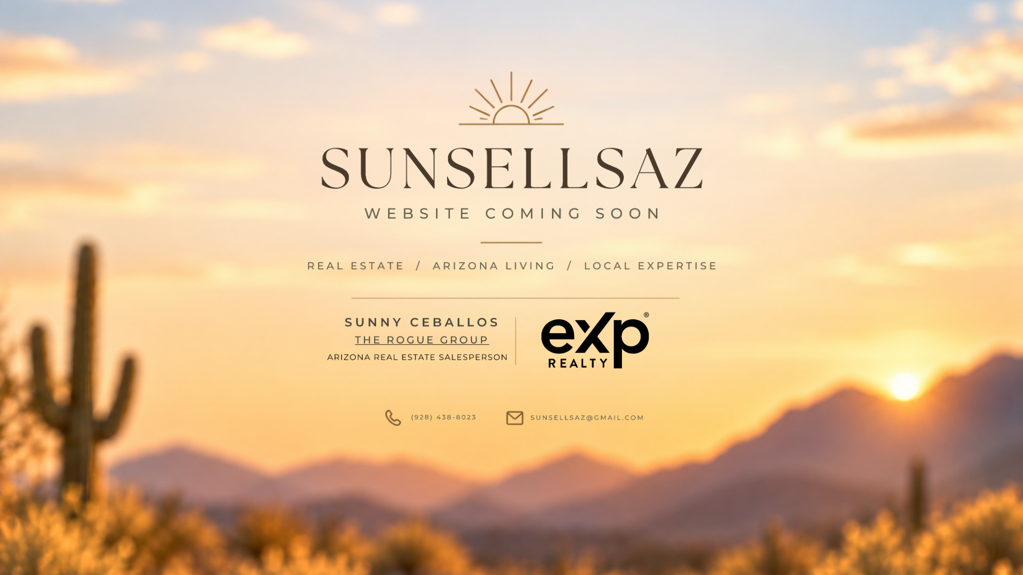 SunSellsAZ website coming soon. Sunny Ceballos, Arizona Real Estate Salesperson, The Rogue Group at eXp Realty.